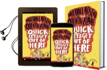 Quick, Let'S get out of Here Audiobook download free by Michael Rosen