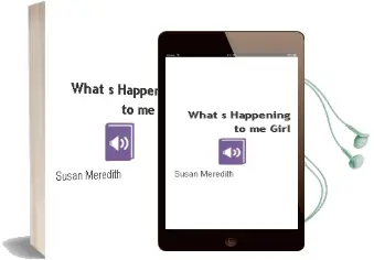 What'S Happening to me? (Girl) Audiobook download free by Susan Meredith