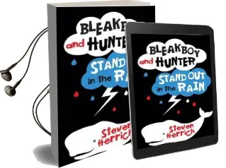 Bleakboy and Hunter Stand out in the Rain Audiobook download free by Steven Herrick