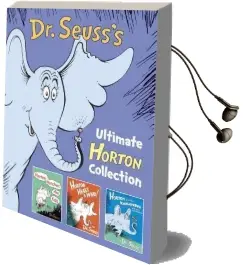 Dr. Seuss'S Ultimate Horton Collection: Featuring Horton Hears a Who!, Horton Hatches the Egg, and Horton and the Kwuggerbug and More Lost Stories Audiobook download free by Dr Seuss