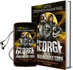 George and the Unbreakable Code Audiobook download free by Lucy Hawking