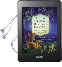 Lucado Treasury of Bedtime Prayers: Prayers for Bedtime and Every Time of day! Audiobook download free by Max Lucado