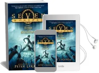 Seven Wonders Book 3: The Tomb of Shadows Audiobook download free by Peter Lerangis