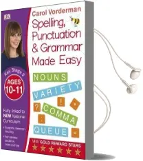 Spelling, Punctuation and Grammar Made Easy Ages 10-11 key Stage 2 Audiobook download free by Carol Vorderman