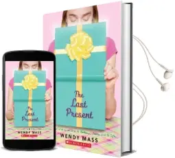 The Last Present: A Wish Novel Audiobook download free by Wendy Mass