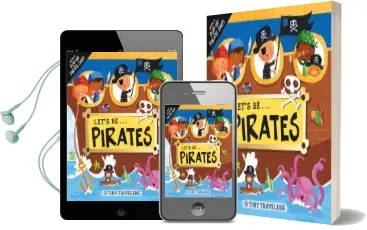 Tiny Travelers: Let'S Be... Pirates: With a Pop-Up Pirate Ship Audiobook download free by Roger Priddy