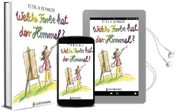 Welche Farbe hat der Himmel? Audiobook download free by Peter H. Reynolds
