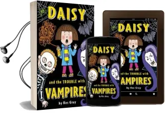 Daisy and the Trouble With Vampires Audiobook download free by Kes Gray