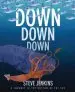 Audiobook Down, Down, Down: A Journey to the Bottom of the sea author Steve Jenkins