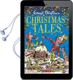 Enid Blyton'S Christmas Tales: Contains 25 Classic Stories Audiobook download free by Enid Blyton