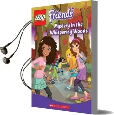 Lego Friends: Mystery in the Whispering Woods (Chapter Book #3) Audiobook download free by Cathy Hapka