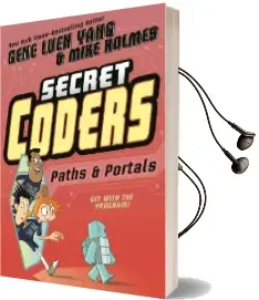 Secret Coders: Paths & Portals Audiobook download free by Gene Luen Yang