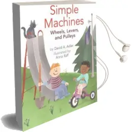 Simple Machines: Wheels, Levers, and Pulleys Audiobook download free by David A Adler
