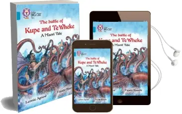 The Battle of Kupe and te Wheke: A Maori Tale: Band 13/Topaz Audiobook download free by Leoni Agnew