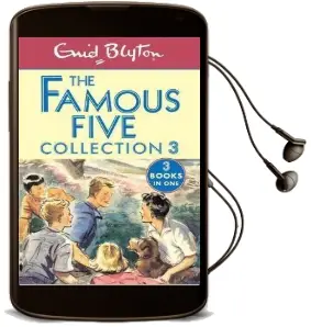The Famous Five Collection 3: Books 7-9 Audiobook download free by Enid Blyton