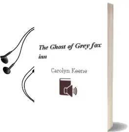 The Ghost of Grey fox inn Audiobook download free by Carolyn Keene