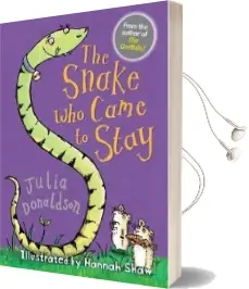 The Snake who Came to Stay Audiobook download free by Julia Donaldson