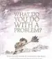 Audiobook What do you do With a Problem? author Kobi Yamada