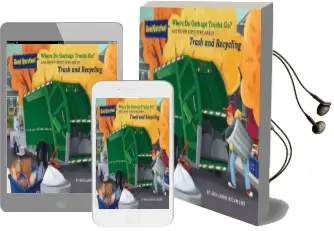Where do Garbage Trucks go?: And Other Questions About Trash and Recycling Audiobook download free by Ben Richmond