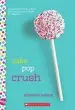 Audiobook Cake pop Crush: A Wish Novel author Suzanne Nelson