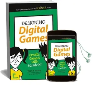 Designing Digital Games: Create Games With Scratch! Audiobook download free by Derek Breen