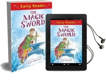 Early Reader: The Magic Sword Audiobook download free by James Mayhew