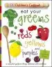 Audiobook Eat Your Greens Reds Yellows and Purples: A Colourful Guide to Things Delicious and Nutritious author Dk