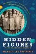 Audiobook Hidden Figures, Young Readers' Edition: The Untold True Story of Four African American Women who Helped Launch our Nation Into Space author Margot Lee Shetterly