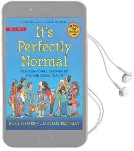 It'S Perfectly Normal: Changing Bodies, Growing up, Sex, and Sexual Health Audiobook download free by Robie H Harris