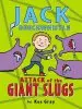 Audiobook Jack Beechwhistle: Attack of the Giant Slugs author Kes Gray