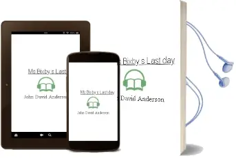 Ms. Bixby'S Last day Audiobook download free by John David Anderson