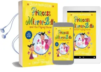 Princess Mirror-Belle and the Flying Horse Audiobook download free by Julia Donaldson
