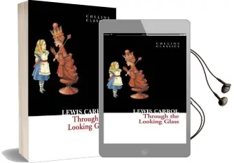 Through the Looking Glass Audiobook download free by Lewis Carroll