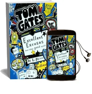 Tom Gates: Excellent Excuses (And Other Good Stuff) Audiobook download free by L Pichon