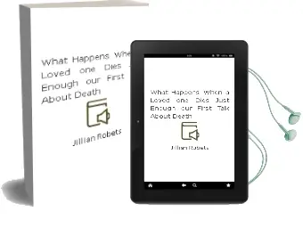 What Happens When a Loved one Dies? - Just Enough our First Talk About Death Audiobook download free by Jillian Robets