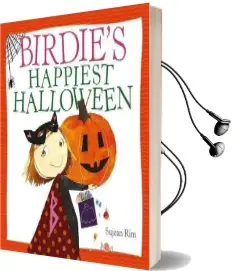 Birdie'S Happiest Halloween Audiobook download free by Sujean Rim