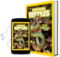 Everything Reptiles: Snap up all the Photos, Facts, and fun Audiobook download free by Blake Hoena