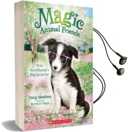Evie Scruffypup'S big Surprise (Magic Animal Friends #10) Audiobook download free by Daisy Meadows