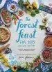 Audiobook Forest Feast for Kids, the: Colorful Vegetarian Recipes That are Simple to Make author Erin Gleeson