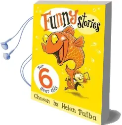 Funny Stories for 6 Year Olds Audiobook download free by Helen Paiba