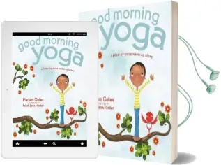 Good Morning Yoga: A Pose-By-Pose Wake-Up Story Audiobook download free by Mariam Gates