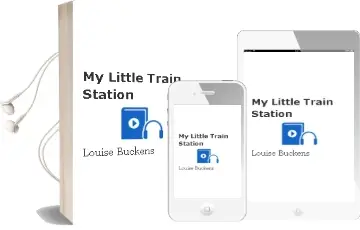 My Little Train Station Audiobook download free by Louise Buckens