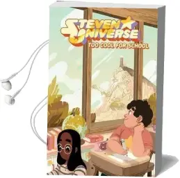 Steven Universe Original: Volume 1: Too Cool for School Audiobook download free by Ian Jones Quartey
