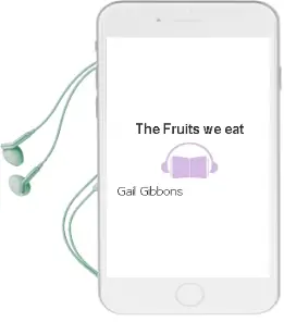 The Fruits we eat Audiobook download free by Gail Gibbons