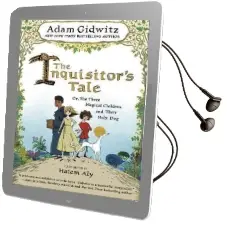 The Inquisitor'S Tale: Or, the Three Magical Children and Their Holy dog Audiobook download free by Adam Gidwitz