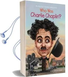 Who was Charlie Chaplin? Audiobook download free by Patricia Brennan Demuth