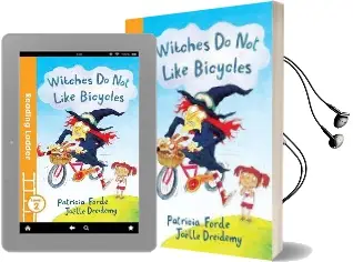 Witches do not Like Bicycles Audiobook download free by Patricia Forde