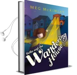 Bella and the Wandering House Audiobook download free by Meg Mckinlay