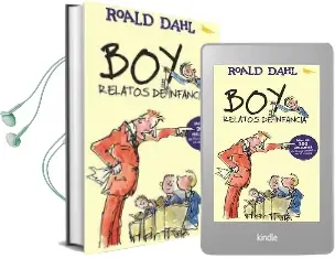 Boy. Relatos de Infancia / Boy. Tales of Childhood Audiobook download free by Roald Dahl