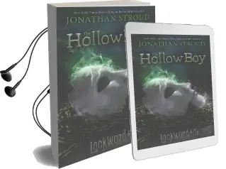 Lockwood & co. Book Three the Hollow boy Audiobook download free by Jonathan Stroud